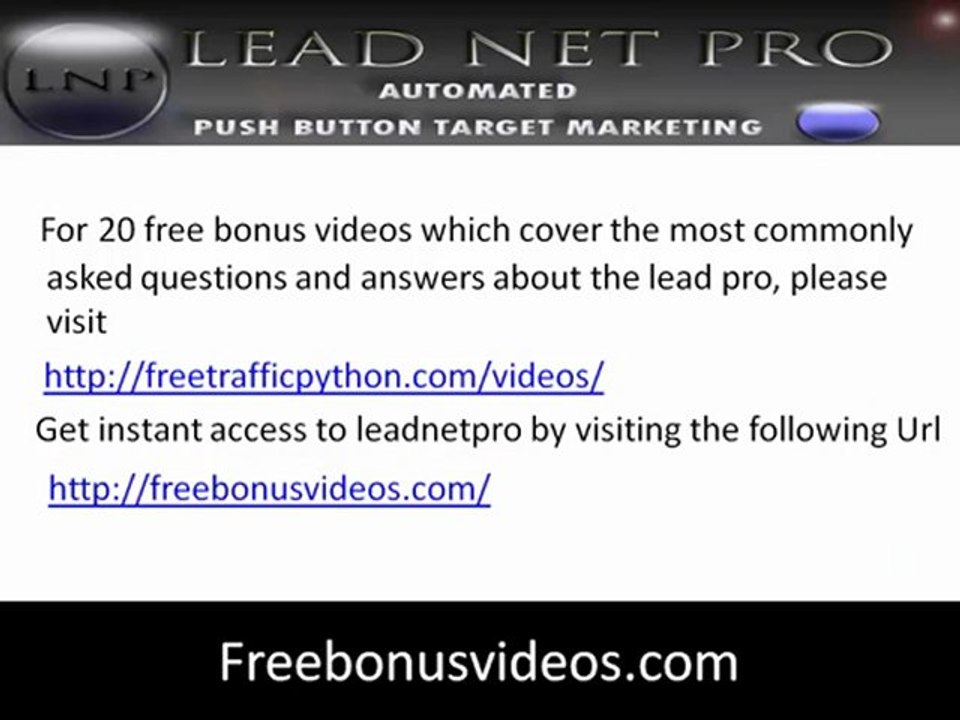 Leadnetpro FAQ:what exactly is lead net pro?Answer