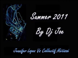 Summer 2011 By Dj joe remix