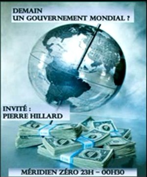 Demain, un gouvernement mondial ? Pierre Hillard 2sur2