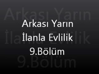 Arkası Yarın İlanla Evlilik 9. Bölüm