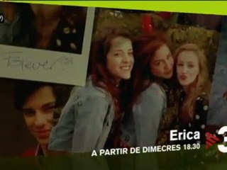TV3 - A partir de dimecres, cada tarda, 18.30, a TV3 - TV3 estrena "Erica"