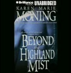 Audiobook: Beyond the Highland Mist Highlander, Book 1 by Karen Marie Moning