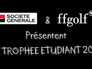 Trophée Etudiant ffgolf Société Générale 2011