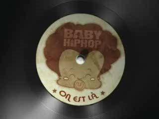 Baby Hip Hop On est là