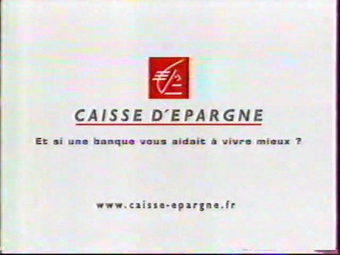 Publicité Banques La Caisse D'epargne 2003