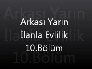 Arkası Yarın İlanla Evlilik 10. Bölüm