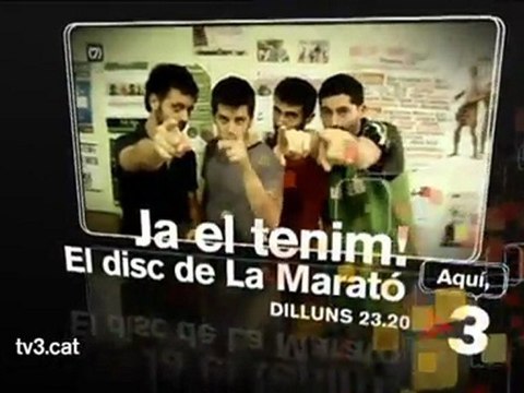 TV3 - Dilluns, 23.20, a TV3 - La banda sonora de la Marató, a Ja el tenim! El disc de la Marató