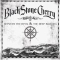 Black Stone Cherry - Between The Devil And The Deep Blue Sea (2011) HQ Full Album Free Download