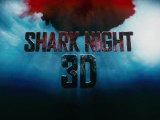 Shark Night 3D - Trailer
