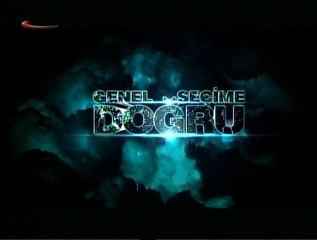 24 MAYIS 2011 KAYTV SEÇİME DOĞRU
