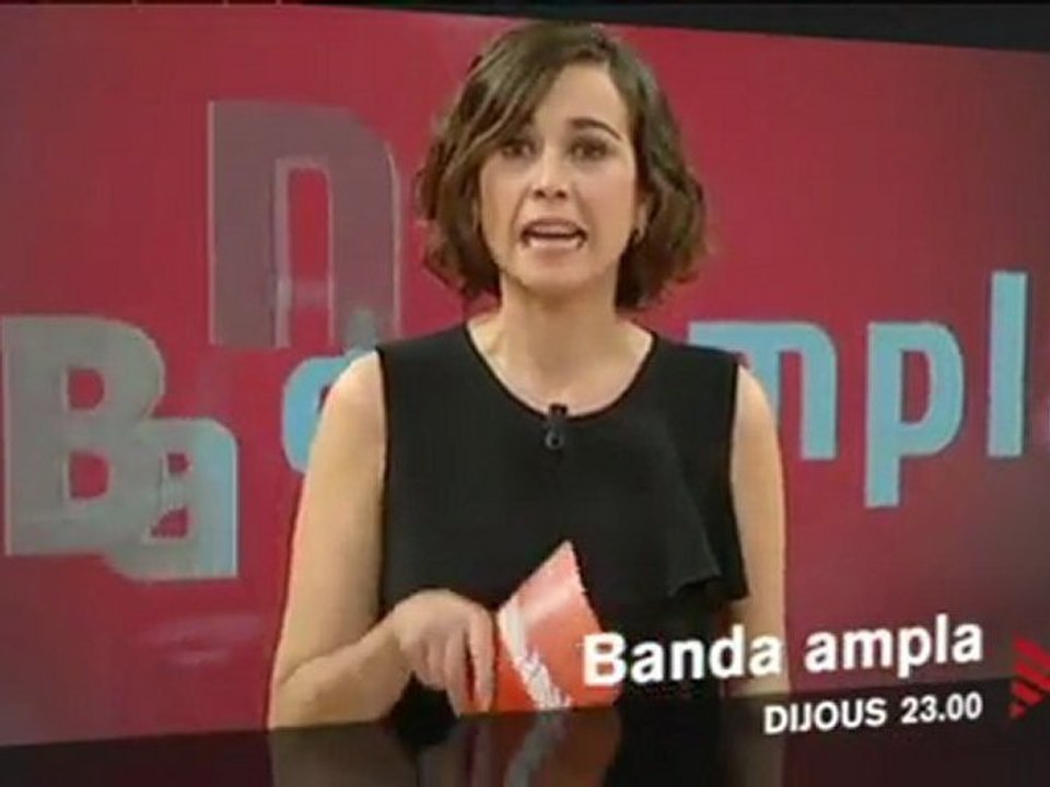 TV3 - Dijous, 23.00, a TV3 - Internet i cultura, a "Banda ampla"
