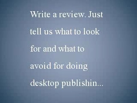 Desktop Publishing Software Reviews - Share Your Opinion on Your Favorite Desktop Publishing Software