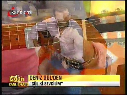 Deniz GÜL - GÜL Kİ SEVGİLİM (CANLI PERFORMANS TAVSİYE)
