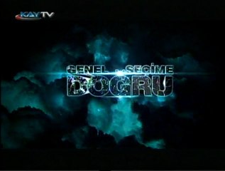 25 MAYIS 2011 KAYTV SEÇİME DOĞRU HAS PARTİ