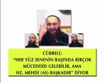 Cübbeli Ahmet Hoca: Her Yüz Sene Başında Müceddir Gelebilir Ama Hz. Mehdi Başkadır