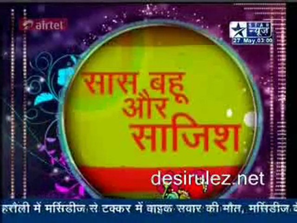 Saas Bahu Aur Saazish SBS [Star News] - 27th May 2011 pt4