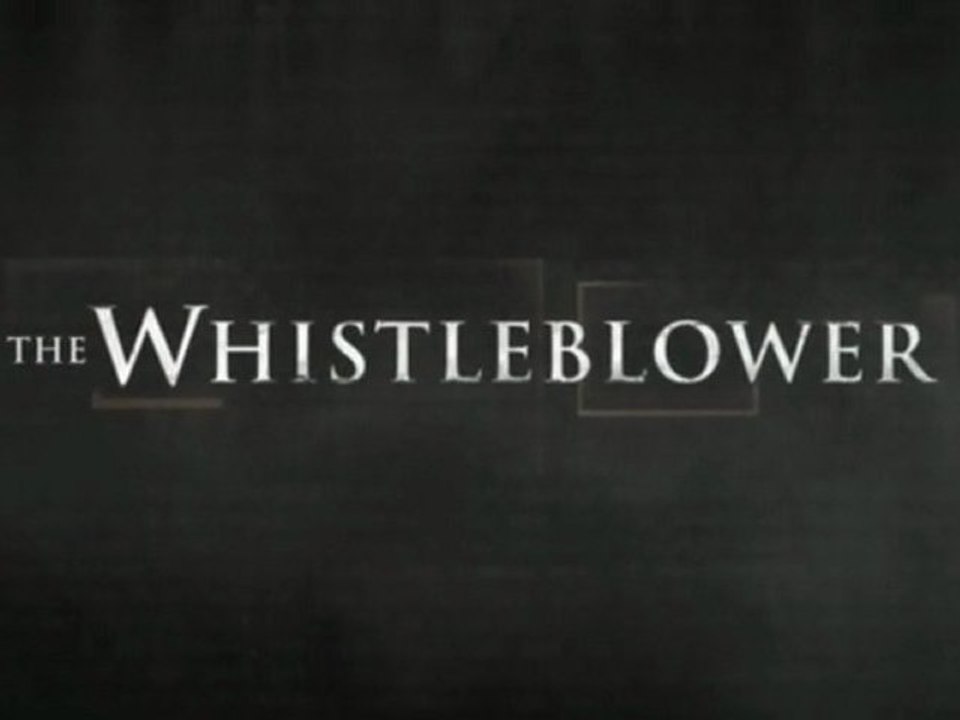 THE WHISTLEBLOWER - Trailer
