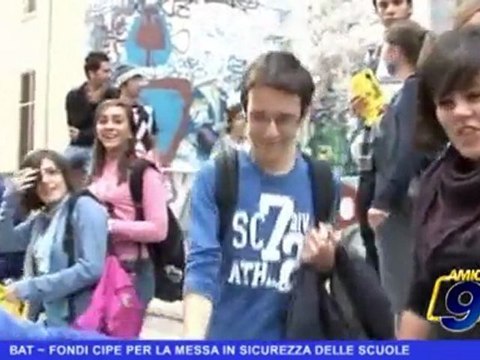 BAT | Fondi CIPE per la messa in sicurezza delle scuole