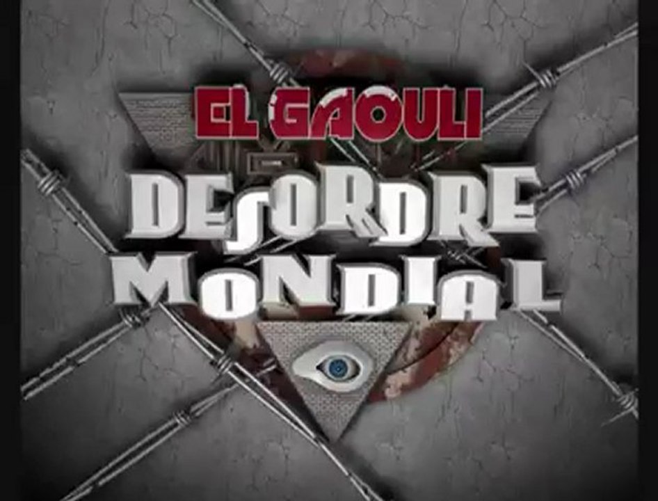 Tissu de Mensonges- Désordre Mondial- El Gaouli