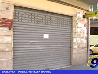 BARLETTA | Posta, tentata rapina