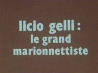 Franc-Maçonnerie Loge p2 Licio Gelli, Le Grand Marionnettiste 1983