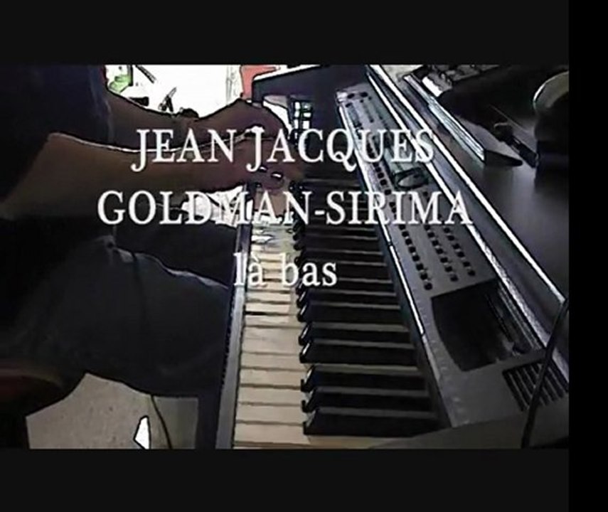 JEAN JACQUES GOLDMAN - SIRIMA "là bas" - Vidéo Dailymotion