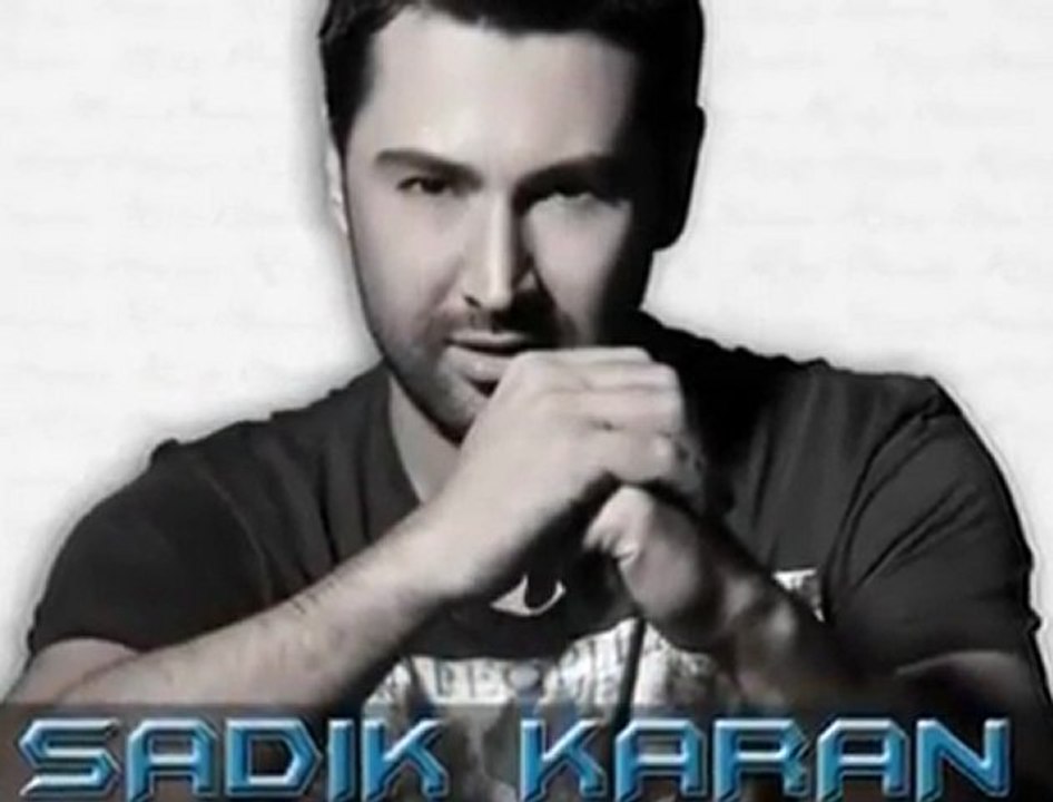 Sadık Karan - Hep Bana 2011 Yeni