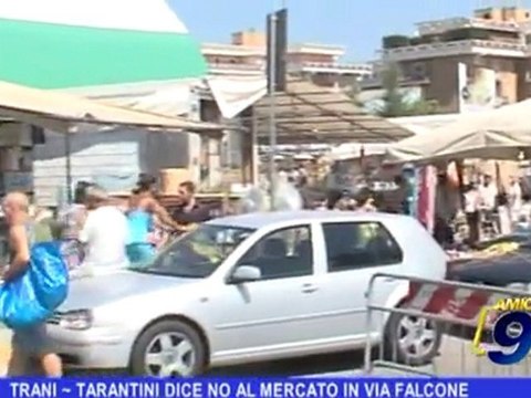 TRANI | Tarantini dice no al mercato in via Falcone