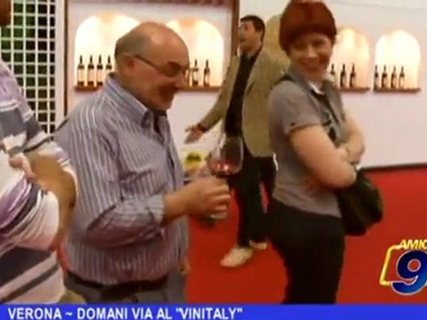 Verona, domani al via al Vinitaly