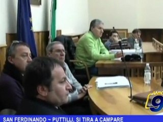 SAN FERDINANDO DI PUGLIA | Puttilli, si tira a campare