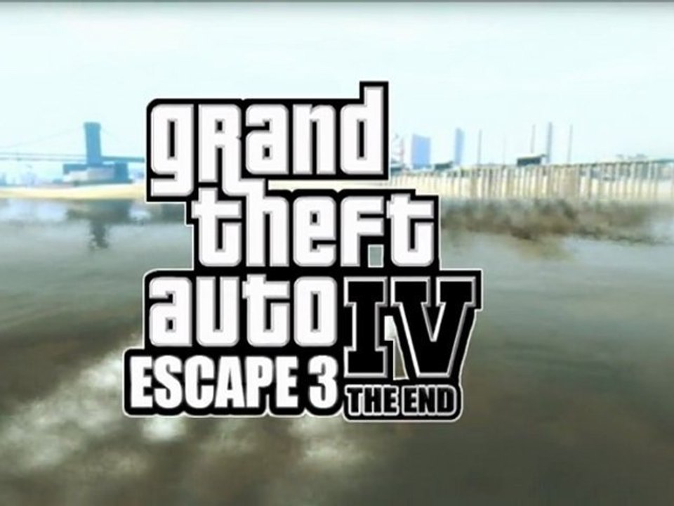 GTA IV ESCAPE 3 THE END