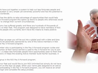 ROI Unlimited Pay It Forward- Brother John Hostick Will Pay Your Way In FREE