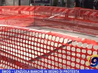 SMOG | LENZUOLA BIANCHE IN SEGNO DI PROTESTA