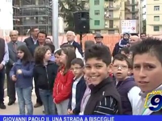 GIOVANNI PAOLO II UNA STRADA A BISCEGLIE