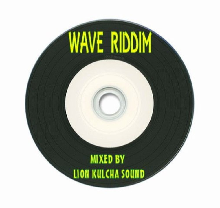 Wave Riddim Mix Mixed By Lion Kulcha Sound 2011