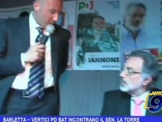 BARLETTA   Vertici PD BAT incontrano il senatore La Torre