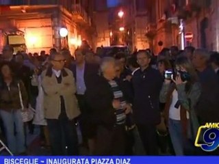 BISCEGLIE | INAUGURATA PIAZZA DIAZ