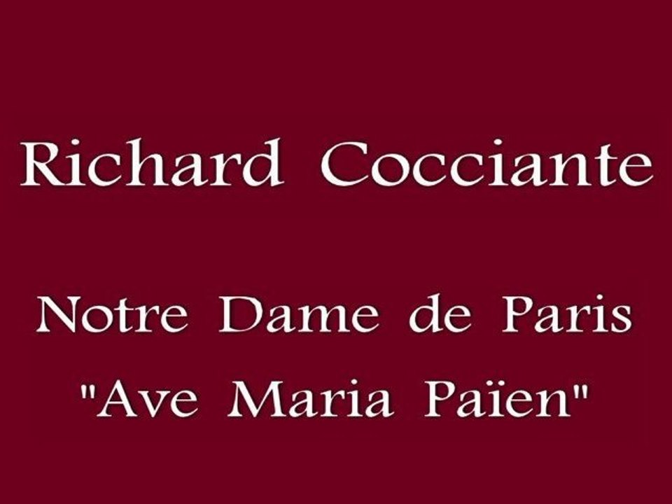 Notre Dame de Paris - Ave Maria Païen - R.Cocciante