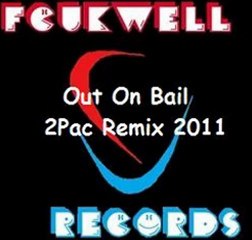 DJ FCUKWELL - Out On Bail