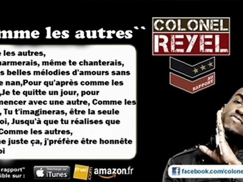 Colonel Reyel - Comme les autres - Paroles