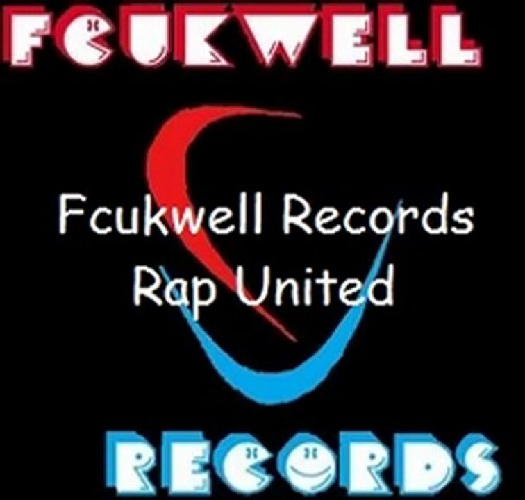 Fcukwell Records - Rap United