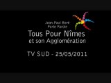 Tous Pour Nîmes et son Agglomération invité de TV SUD le 25.05.2011