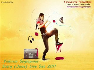 Yıldırım Soylupınar - Scary (June) Live Set 2011