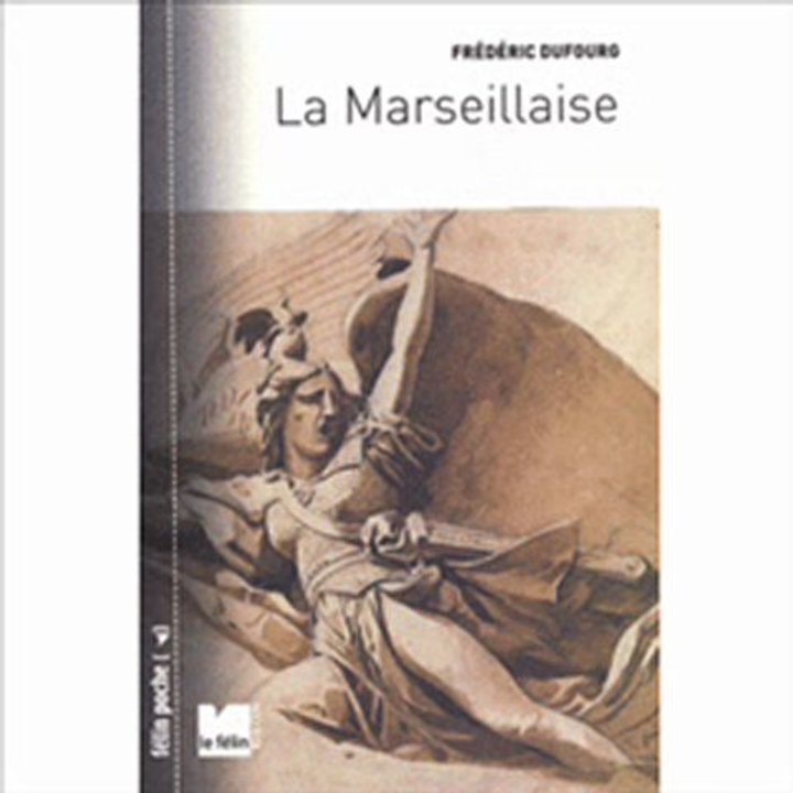 Histoire de la Marseillaise 1/2