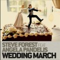 Steve Forest Feat. Angela Pandelis - Wedding March (Nicola Fasano _ Steve Forest Rmx)