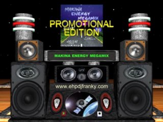 DJ FRANKY - (VIDEOHEARDS) - MAKINA ENERGY MEGAMIX - PROMOTIONAL EDITION