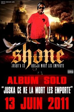 Shone Ghetto Fab Story Juska Ce Ke La Mort Les Emporte