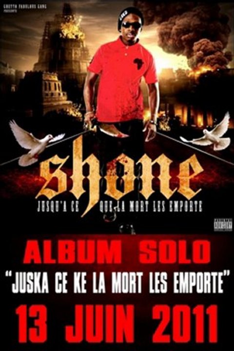 Shone Ghetto Fab Story Juska Ce Ke La Mort Les Emporte