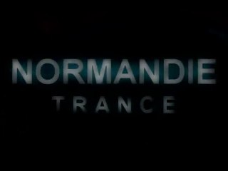 Normandie Trance CAEN France ep.1