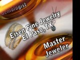 Retail Jeweler Eisen Jewelry El Paso TX 79912